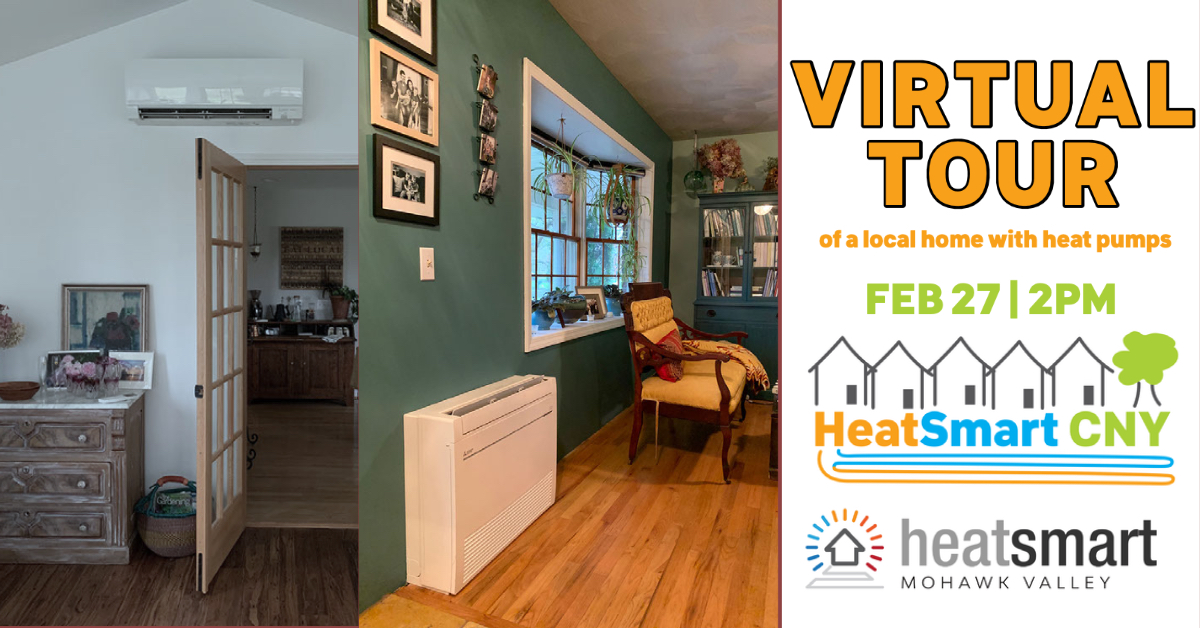 image of home with heat pumps that says "virtual tour of a local home with heat pumps feb 27 2pm with heatsmart cry and heatsmart mohawk valley logos